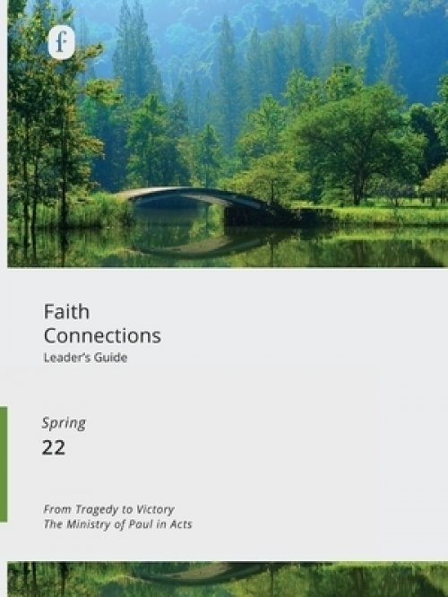 Faith Connections Illustrated Bible Life (March/April/May 2022)