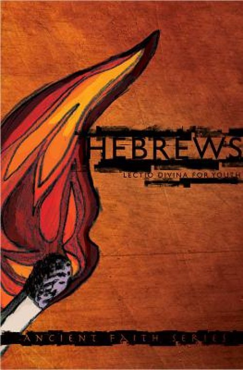 Hebrews: Lectio Divina for Youth