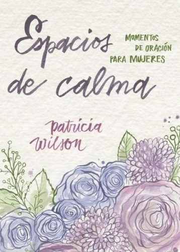 Espacios de calma: Momentos de oraci