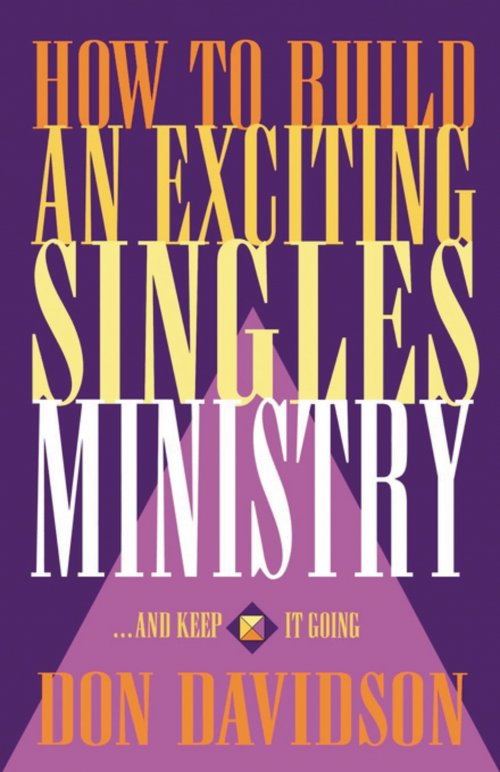 How to Build an Exciting Singles Ministry