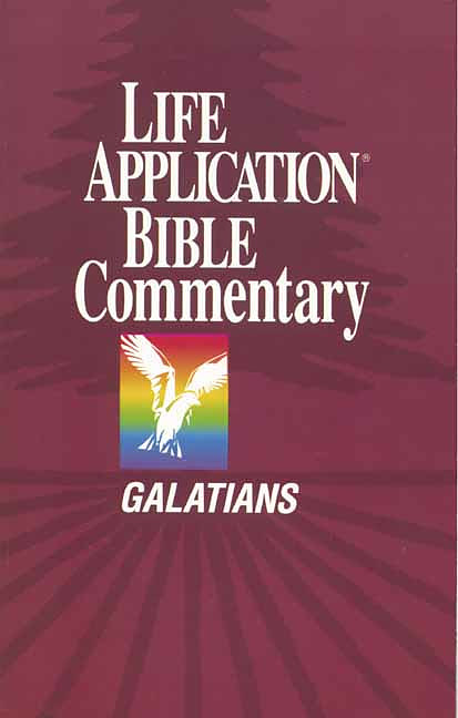 Galatians : Life Application Bible Commentary