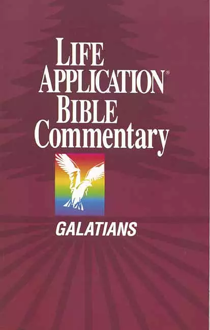 Galatians : Life Application Bible Commentary