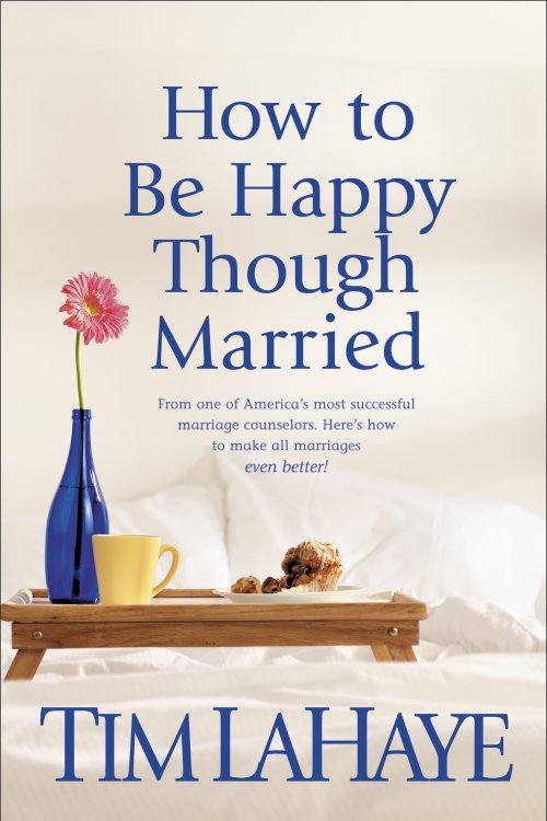 How to Be Happy Though Married