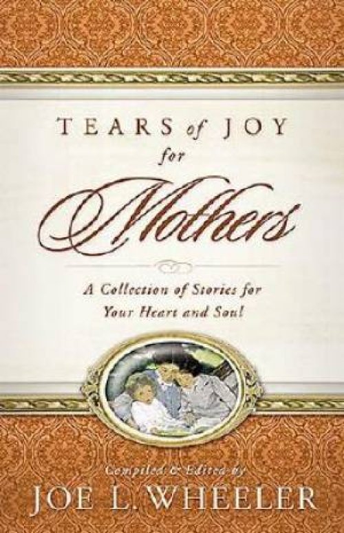 Tears Of Joy For Mothers