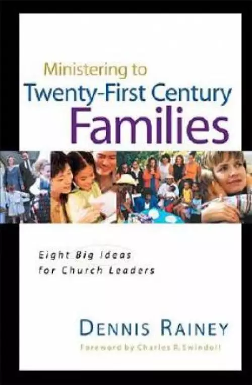 Ministering to Twenty-First Century Families