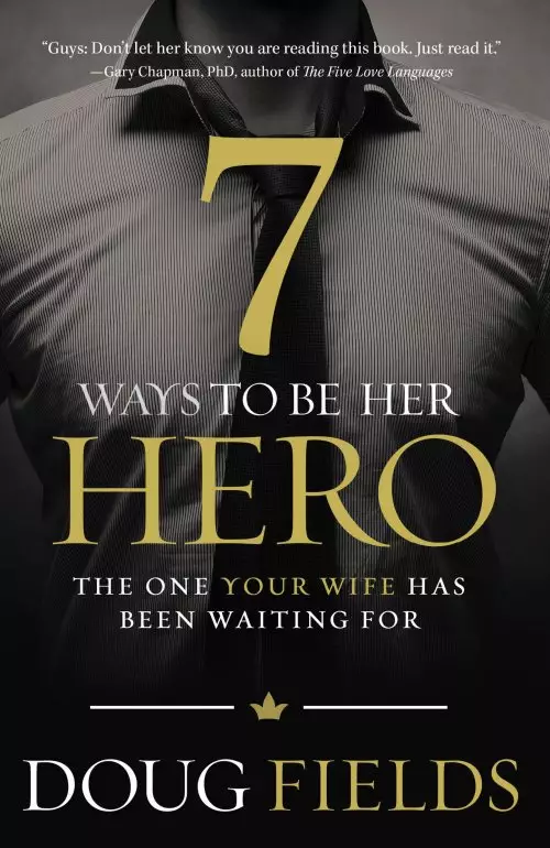 7 Ways To Be Her Hero