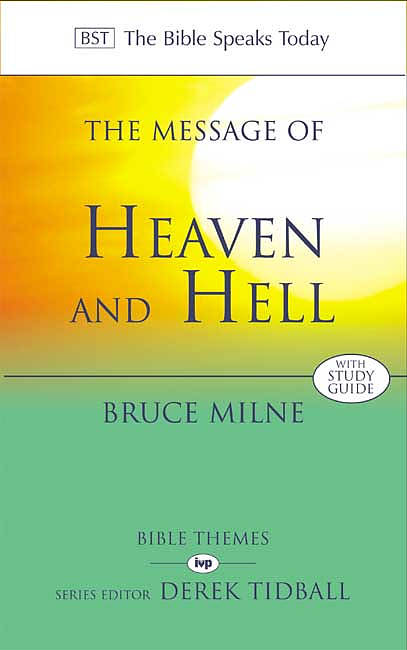 The Message of Heaven and Hell