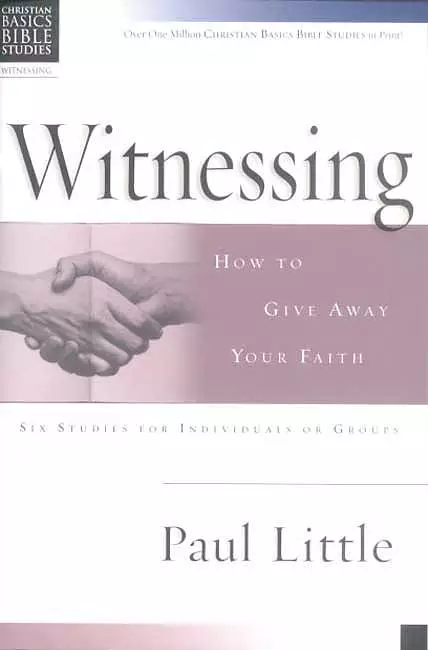 Christian Basics Bible Studies : Witnessing