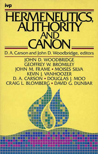 Hermeneutics, Authority and Canon