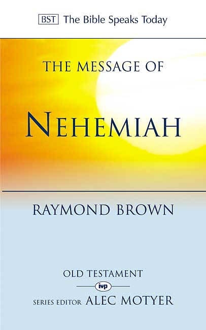 The Message of Nehemiah