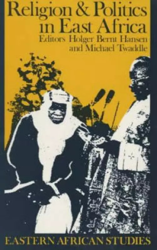 Religion and Politics in East Africa