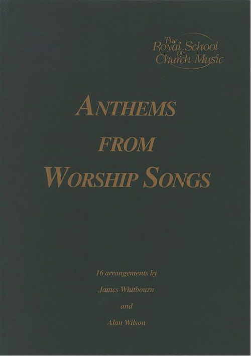 Anthems from Worship Songs