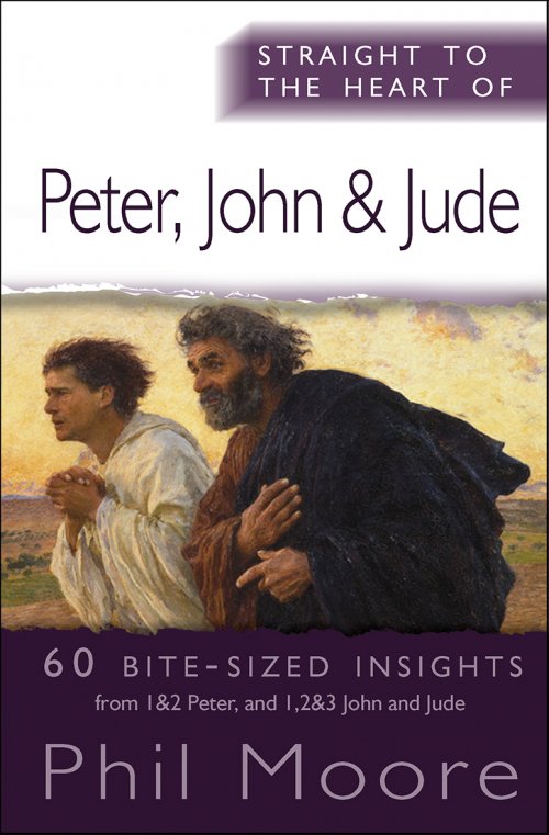 Straight to the Heart of Peter, John and Jude