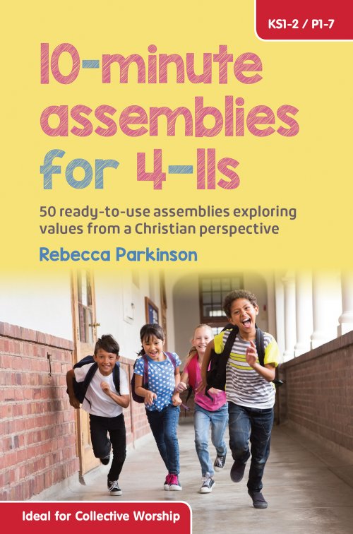 Ten-Minute Assemblies for 4-11s