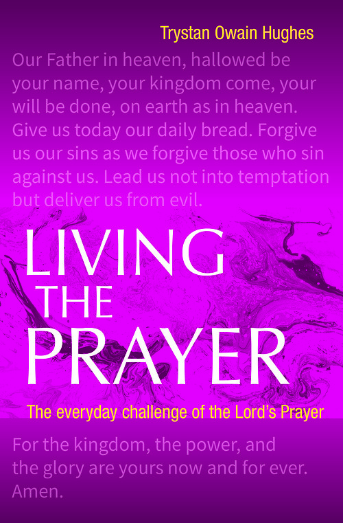 Living the Prayer