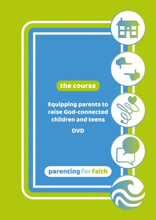 Parenting for Faith: The Course DVD