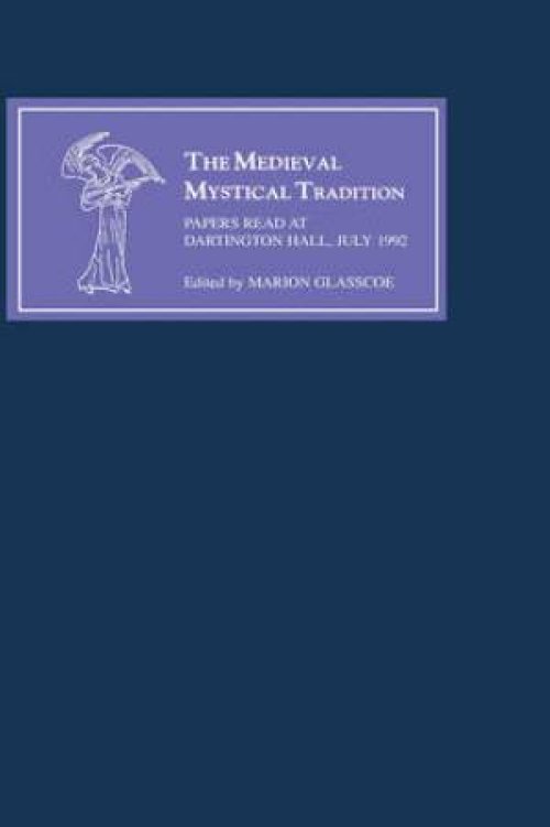 The Medieval Mystical Tradition in England