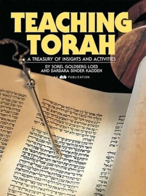 Teaching Torah: A Treasury of Insights and Activities