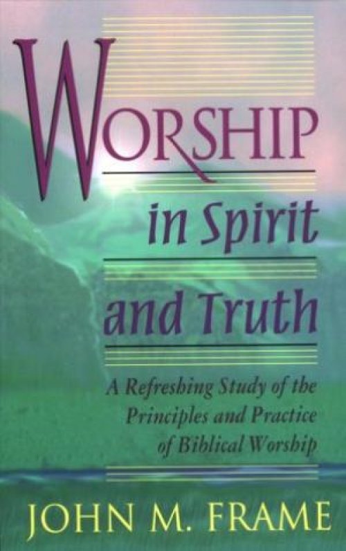 Worship In Spirit And Truth