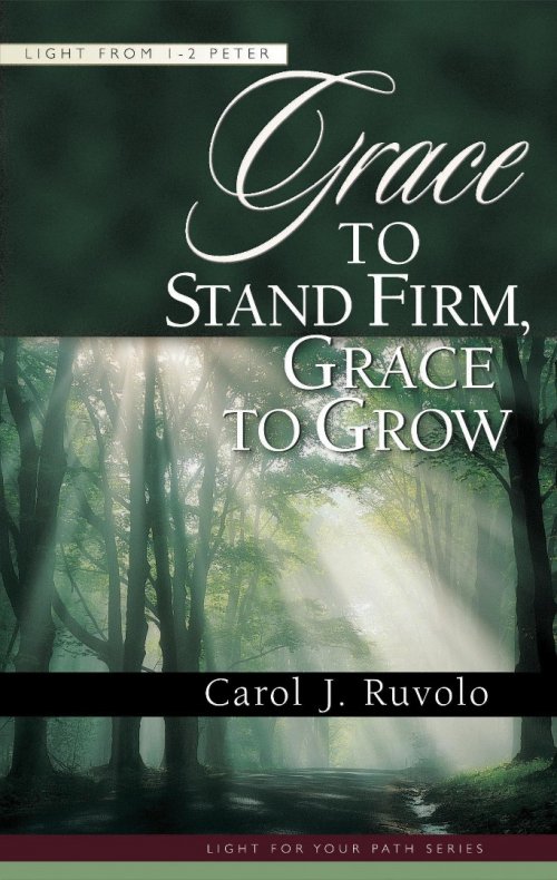 Grace To Stand Firm Grace To Grow