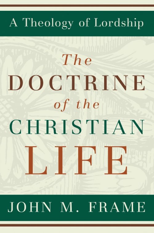 Doctrine Of The Christian Life