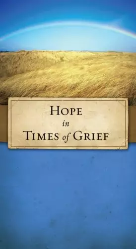 Hope in Times of Grief: Moving Through Sorrow