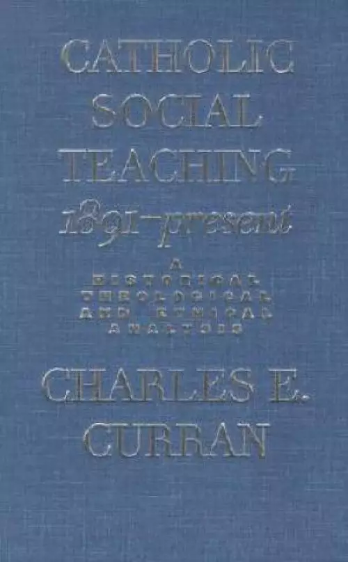 Catholic Social Teaching 1891-present