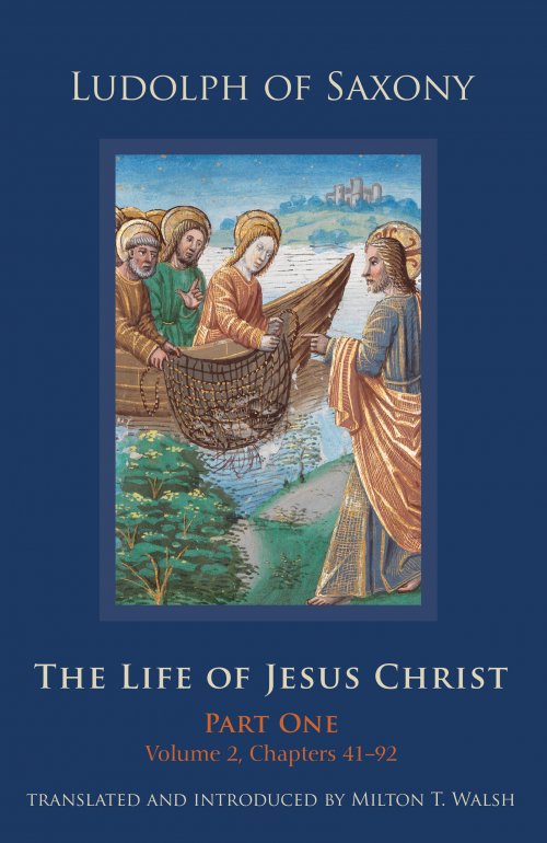 The Life of Jesus Christ: Part One, Volume 2, Chapters 41-92 Volume 282