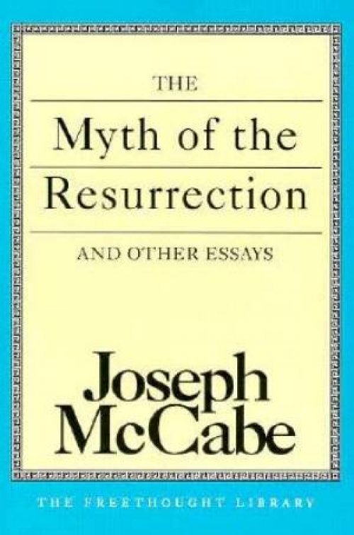 The Myth of the Resurrection