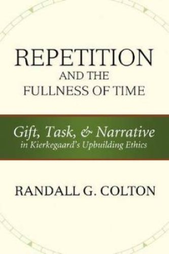 Repetition and the Fullness of Time