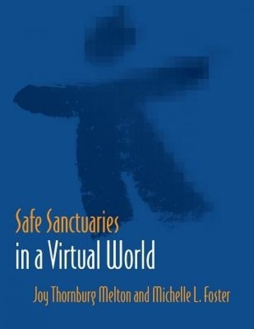 Safe Sanctuaries in a Virtual World