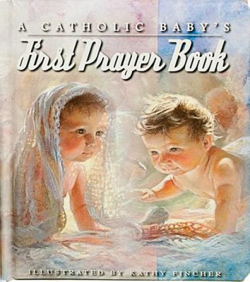 A Catholic Baby's First Prayer Book