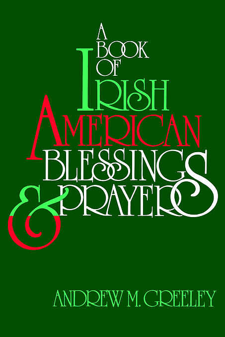 BOOK OF IRISH AMERICAN BLESSINGS