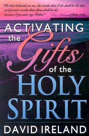 Activating The Gifts Of The Holy Spirit