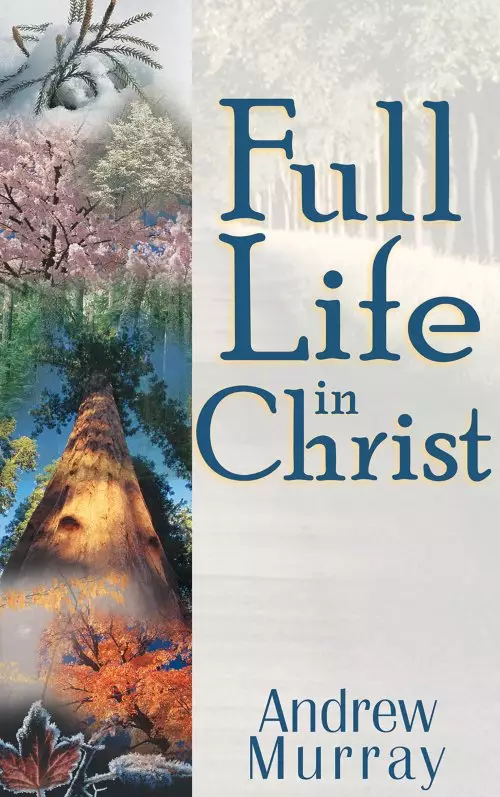 Full Life In Christ