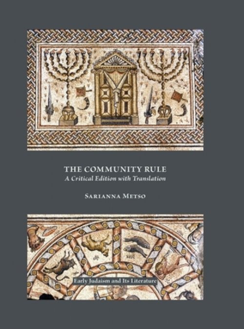 The Community Rule: A Critical Edition with Translation