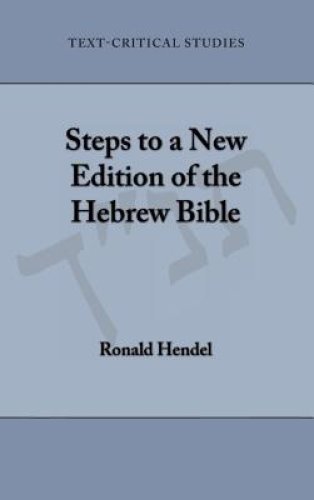 Steps to a New Edition of the Hebrew Bible