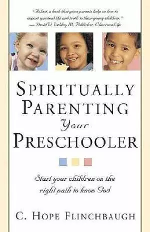 Spiritually Parenting Your Preschoole