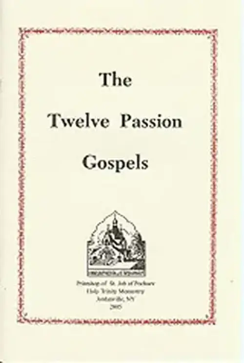 The Twelve Passion Gospels