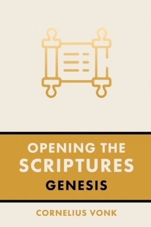 Opening the Scriptures: Genesis