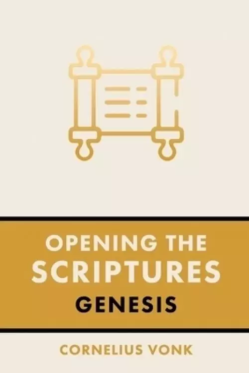 Opening the Scriptures: Genesis