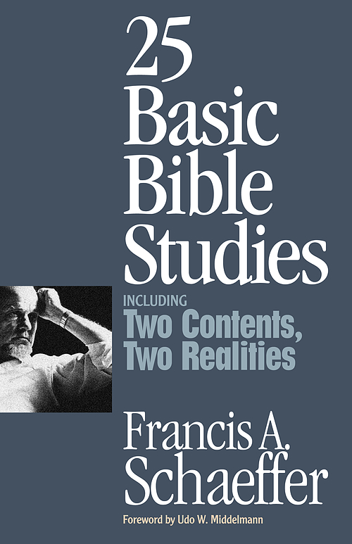 25 Basic Bible Studies: Including Two Contents, Two Realities