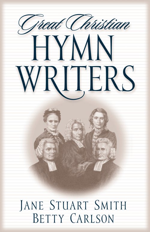 Great Christian Hymn Writers