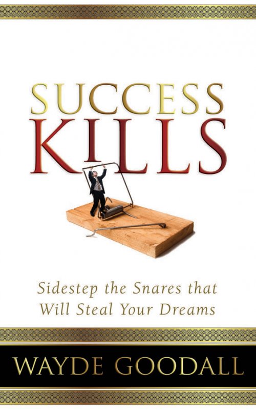 Success Kills