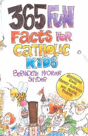 365 Fun Facts For Catholic Kids