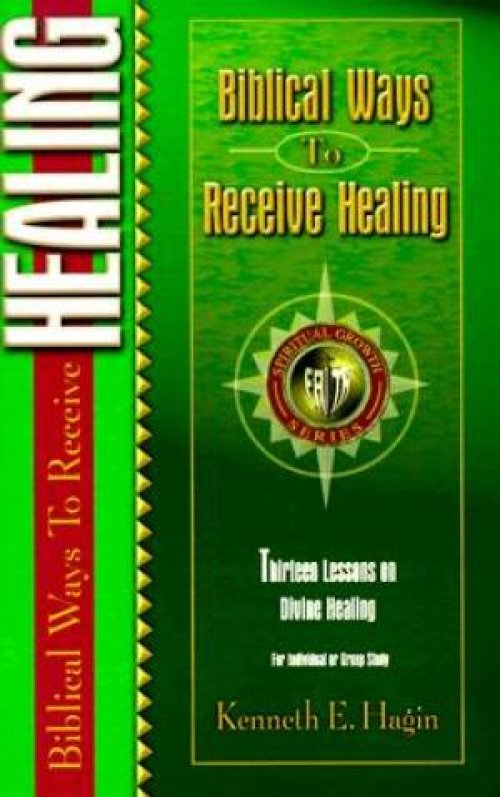 Biblical Ways To Receive Healing