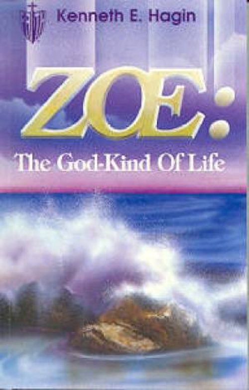 Zoe : The God Kind Of Life