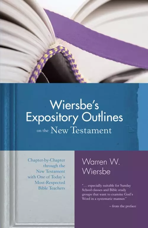 Wiersbe's Exposition Outlines the New Testament