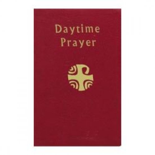 Daytime Prayer: The Liturgy of the Hours