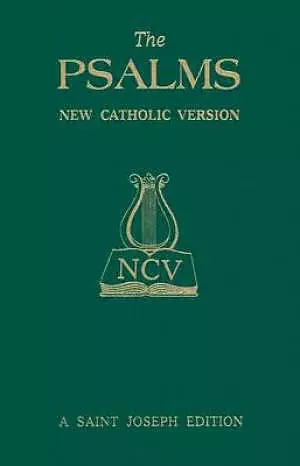 Psalms New Catholic Version A Saint Joseph Edition